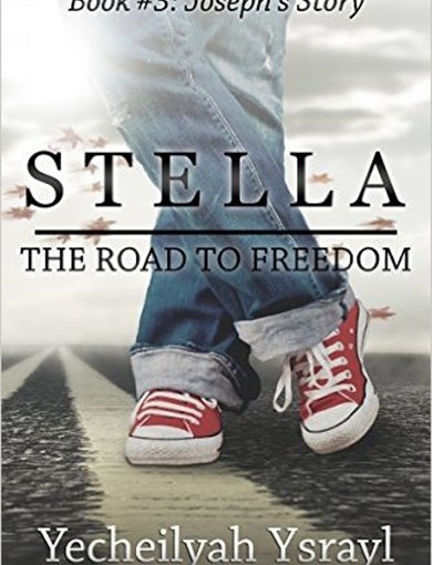 Silver’s Coming Attractions – “The Road to Freedom: Joseph’s Story (The Stella Trilogy Book 3),” by Yecheilyah&nbsp;Ysrayl
