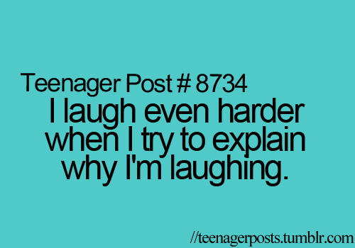 i-laugh-even-harder-when-i-try-to-explain-why-im-laughing-laughter-quote