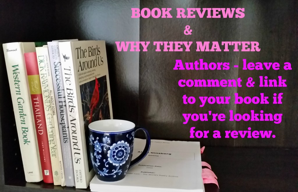 Book Reviews & WHY They Matter