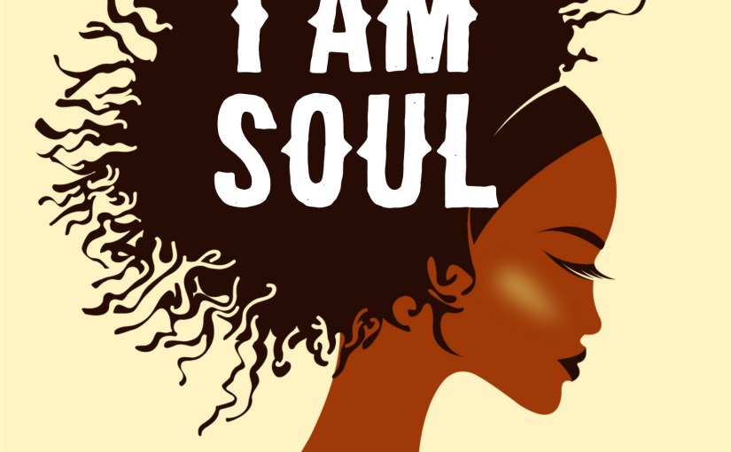 Book Promo, New Cover and SALE Alert! – ‘I am Soul’ by&nbsp;Yecheilyah
